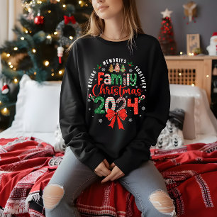 Family Christmas 2024 Making Memories Together Sweatshirt