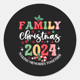 Family Christmas 2024 Making Memories Together Xma Classic Round Sticker