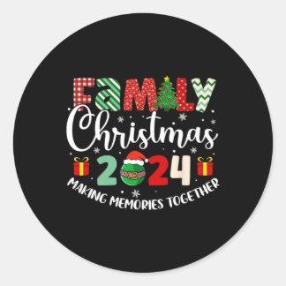 Family Christmas 2024 Making Memories Together Xma Classic Round Sticker