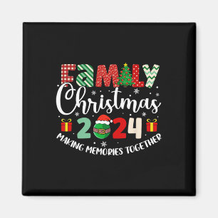 Family Christmas 2024 Making Memories Together Xma Magnet