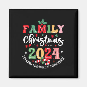 Family Christmas 2024 Making Memories Together Xma Magnet
