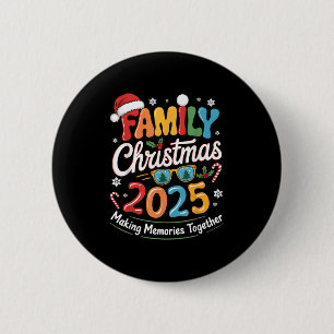 Family Christmas 2025 Christmas Squad Xmas Matchin 6 Cm Round Badge