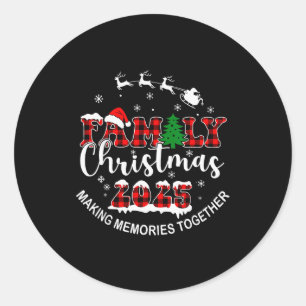Family Christmas 2025 Making Memories Together San Classic Round Sticker
