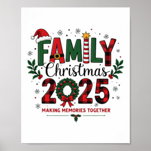 Family Christmas 2025 Xmas Matching Making Memorie Poster