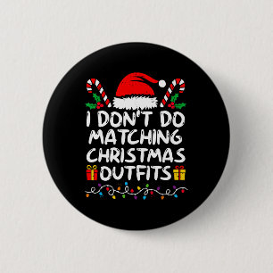 Family Christmas Couples I Don't Do Matching Chris 6 Cm Round Badge