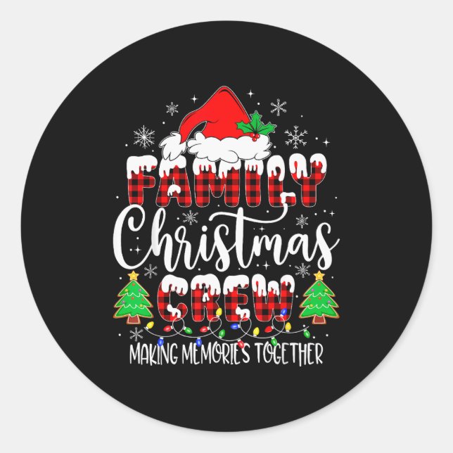 Family Christmas Crew Making Memories Matching Paj Classic Round Sticker (Front)