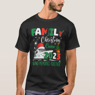 Family Christmas Cruise 2023 Squad Xmas Funny Crui T-Shirt