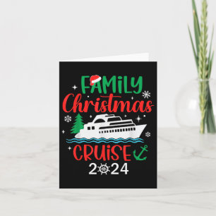 Family Christmas Cruise 2024 Funny Boat Trip Merry Card