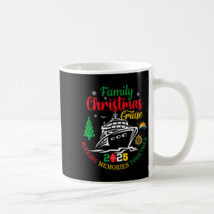 Family Christmas Cruise 2025 Making Memories Toget Coffee Mug