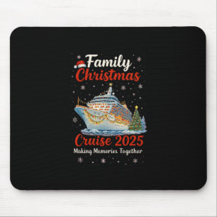 Family Christmas Cruise 2025 Merry Cruisemas Boat  Mouse Pad