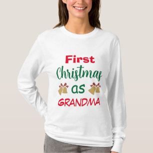 Family Christmas First Christmas as Grandma T-Shirt