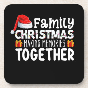 Family Christmas Making Memories Together Holiday Coaster