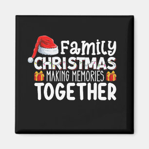Family Christmas Making Memories Together Holiday Magnet