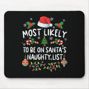 Family Christmas Most Likely To Be On Santa's Naug Mouse Pad