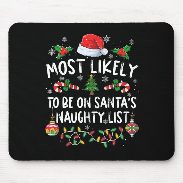 Family Christmas Most Likely To Be On Santa's Naug Mouse Pad (Front)