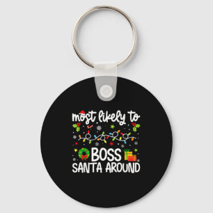 Family Christmas Most Likely To Boss Santa Around  Key Ring