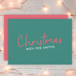 Family Christmas | Stylish Trendy Forest Green Holiday Card<br><div class="desc">Simple,  stylish "Christmas with the <your name="">" quote flat holiday cards in modern minimalist typography in festive red and white on a green background. The design can be easily personalized with your family name(s),  year or own special greeting for super cute bespoke holiday vibes!</your></div>