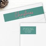 Family Christmas | Stylish Trendy Green Address Wrap Around Label<br><div class="desc">Simple,  stylish "Christmas with the <your name="">" quote  return address label in modern minimalist typography in festive red and white on a green background. The design can be easily personalized with your family name and address to pair with our holiday cards in the same design!</your></div>