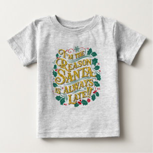 Family Christmas Tees   Reason Santa Always Late
