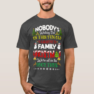 Family Christmas we are all in this together Merry T-Shirt