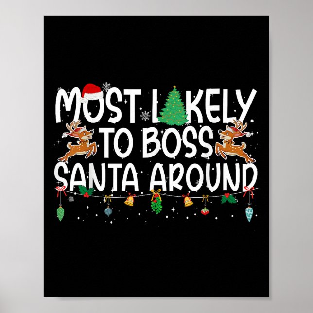Family Christmas Xmas Most Likely To Boss Santa Ar Poster (Front)