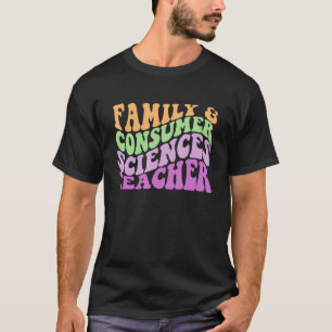 Family Consumer Sciences Teacher T-Shirt