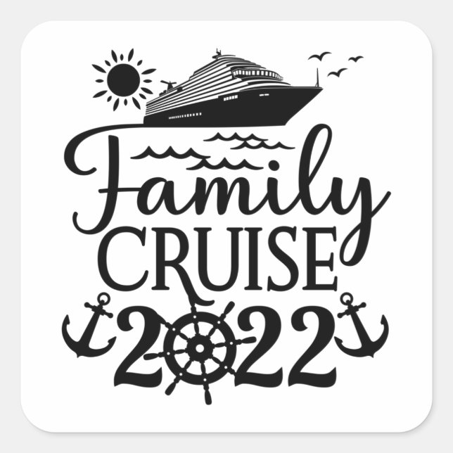 Family Cruise 2022 Vacation Matching Family Trip Square Sticker (Front)