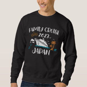 Family Cruise 2023 Japan Cruising Together Squad M Sweatshirt