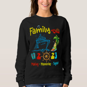 Family Cruise 2023 Making Memories Together Summer Sweatshirt