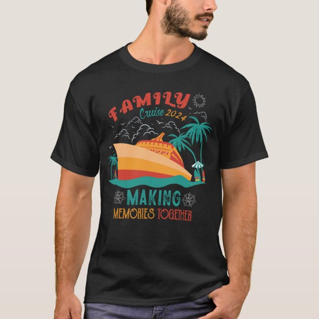 Family Cruise 2024 Making Memories together T-Shirt (Front)