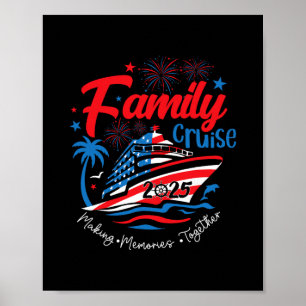 Family Cruise 2025 4th Of July Patriotic American  Poster
