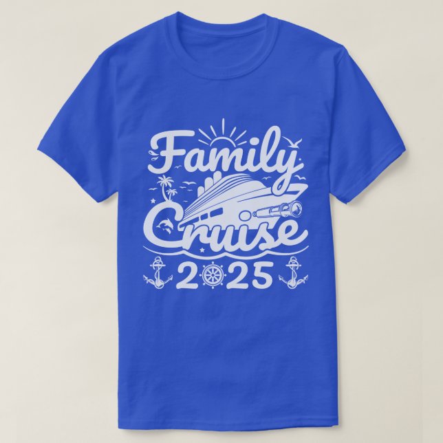 Family Cruise 2025 Cool Funny Family Trip Cruise T-Shirt (Design Front)