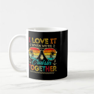 Family Cruise 2025 I Love It When We're Cruisin' T Coffee Mug
