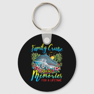 Family Cruise 2025 Making Memories For Lifetime Be Key Ring
