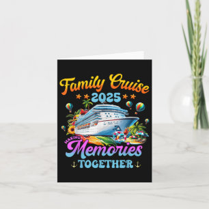 Family Cruise 2025 Making Memories Together Summer Card