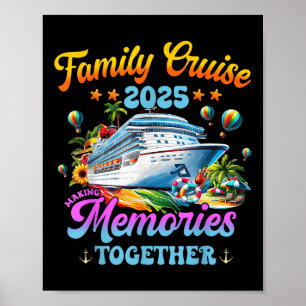 Family Cruise 2025 Making Memories Together Summer Poster