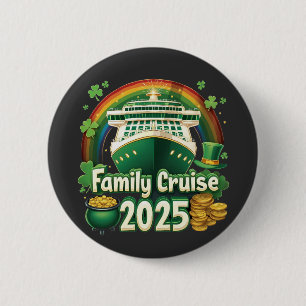 Family Cruise 2025 St. Patrick’s Matching Lucky 6 Cm Round Badge