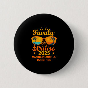 Family Cruise 2025 Vacation Memories Sungles Tee 6 Cm Round Badge