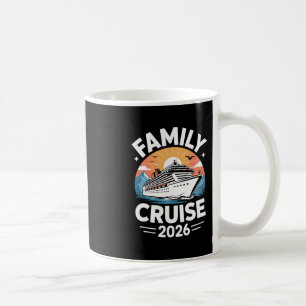 Family Cruise 2026 Cruising Coffee Mug