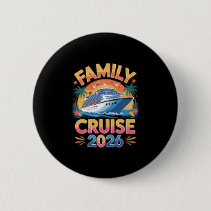 Family Cruise 2026 Funny Cruising 1  6 Cm Round Badge