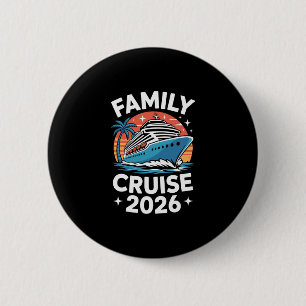 Family Cruise 2026 Funny Cruising 2  6 Cm Round Badge