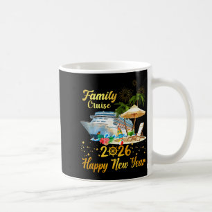 Family Cruise 2026 Happy New Year Coffee Mug