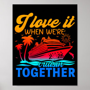 Family Cruise 2026 I Love It When Were Cruisin Tog Poster