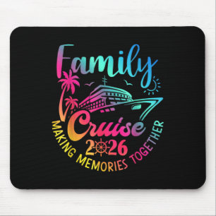 Family Cruise 2026 Making Memories Family Vacation Mouse Pad