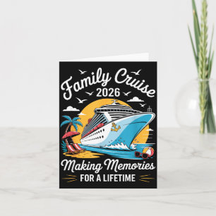 Family Cruise 2026 Making Memories for A Lifetime Card