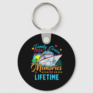 Family Cruise 2026 Making Memories For A Lifetime Key Ring