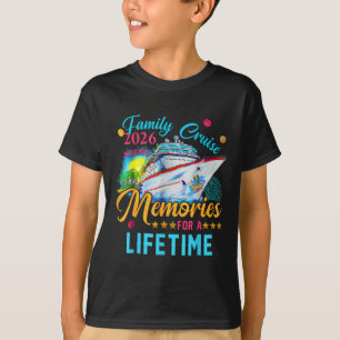 Family Cruise 2026 Making Memories For A Lifetime T-Shirt