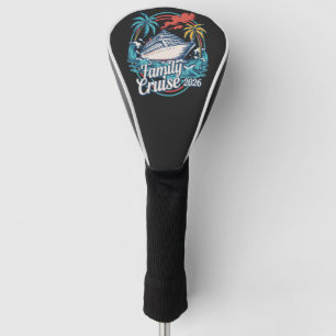 Family Cruise 2026 Summer Beach Vacation Family Golf Head Cover