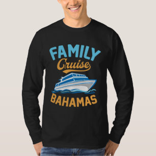 Family Cruise Bahamas Matching Tropical Cruise Shi T-Shirt