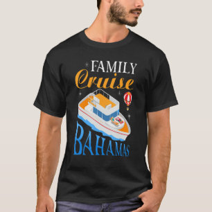 Family Cruise Bahamas T-Shirt